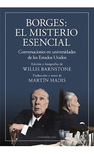 Libro - Borges El Misterio Esencial Conversaciones En Unive