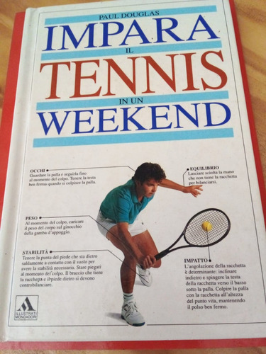 Impara Tennis Weekend - Douglas - Mondadori - Italiano - U