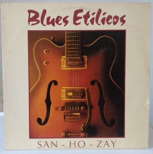 Lp - Blues Etilicos - San-ho-zay - Acomp Enc - 1980 (Usado)