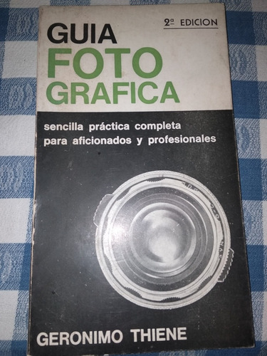 Guía Fotográfica - Aficionados Y Profesionales - G. Thiene