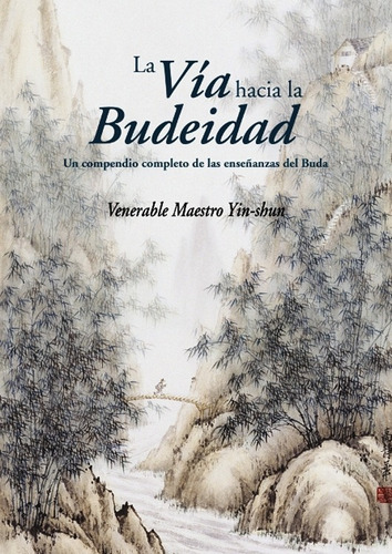 La Via Hacia La Budeidad - Yin Shun