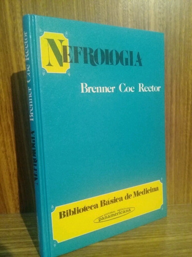 Nefrología - Brenner / Coe / Rector