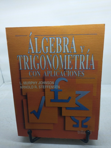 Algebra Y Trigonometría Con Aplicaciones -l. Murphy Johnson