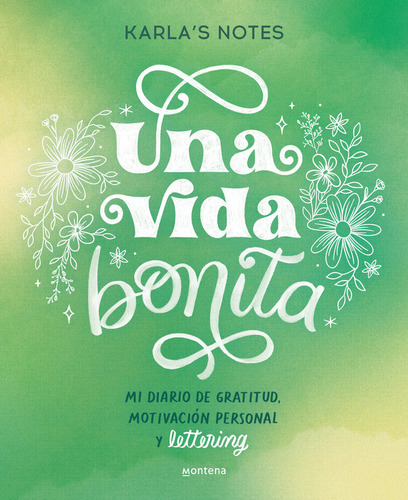 Una Vida Bonita, De Karla's Notes. Editorial Montena En Español