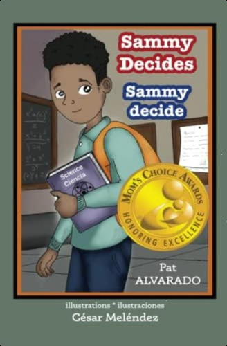 Sammy Decides * Sammy Decide (spanish Edition), De Alvarado, Pat. Editorial Oem, Tapa Blanda En Español