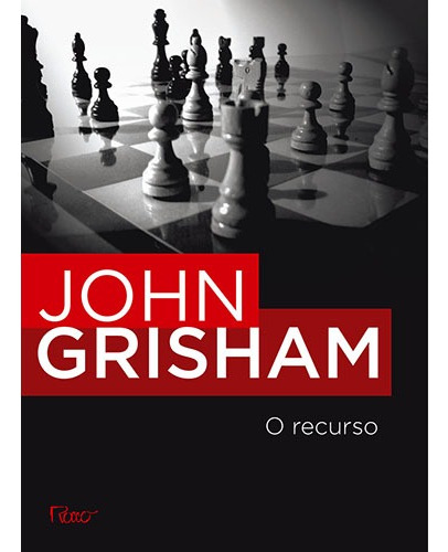 O recurso, de Grisham, John. Editora Rocco Ltda, capa mole em português, 2008