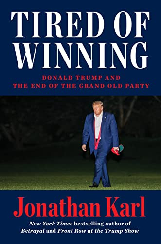 Book : Tired Of Winning Donald Trump And The End Of The...