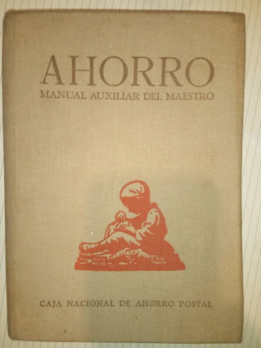 Libro Ahorro Manual Auxiliar Del Maestro 1947 Tapa Dura