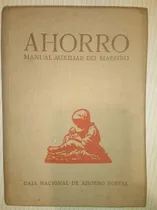Comprar Libro Ahorro Manual Auxiliar Del Maestro 1947 Tapa Dura