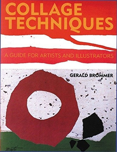 Book : Collage Techniques A Guide For Artists And...