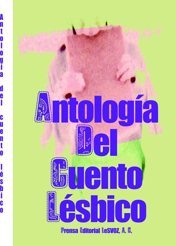 Imagen 1 de 4 de Antología Del Cuento Lésbico, Lesvoz.