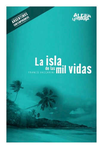 Isla De Las Mil Vidas, La