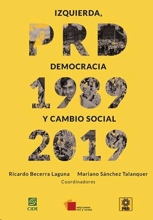 Libro Izquierda, Democracia Y Cambio Social Prd... Nvo