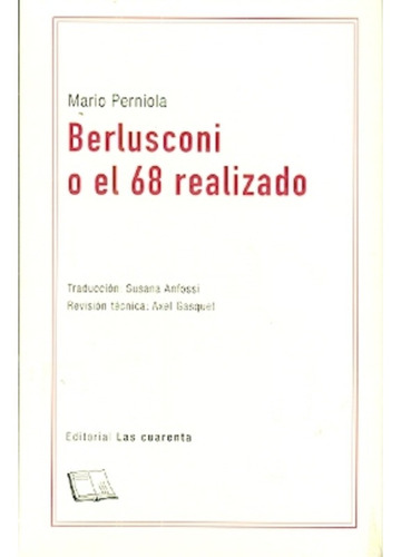 Berlusconi O El 68 Realizado - Mario Perniola