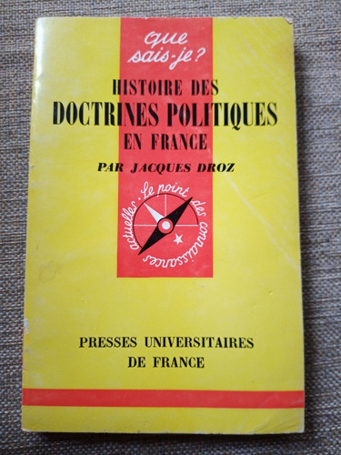 Histoire Des Doctrines Politiques - Jacques Droz - Francés