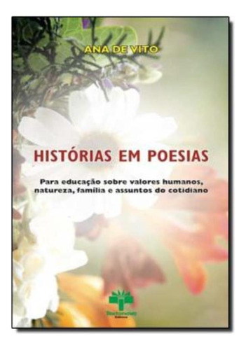 Historias Em Poesias: Historias Em Poesias, De Vito, Ana De. Editora Textonovo, Capa Mole Em Português