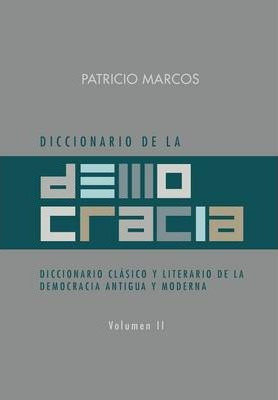 Libro Diccionario De La Democracia: Diccionario Clasico Y...
