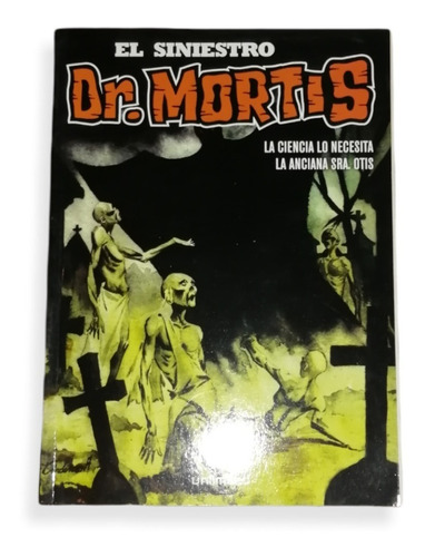 El Siniestro Dr. Mortis, N°9 Unlimited.