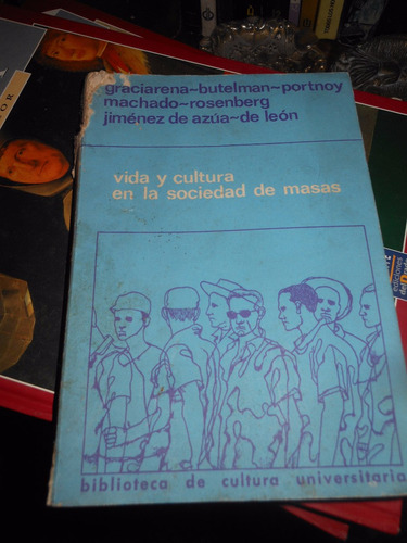 *   Vida Y Cultura En La Sociedad De Masas - Varios Autores