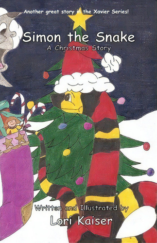 Simon The Snake, A Christmas Story, De Lori Kaiser. Editorial Fleming Publishing, Tapa Blanda En Inglés