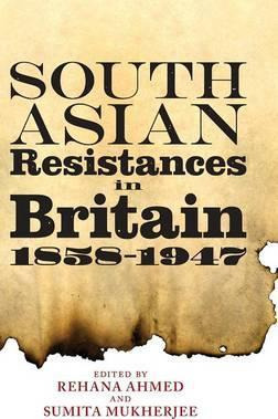 Libro South Asian Resistances In Britain, 1858 - 1947 - R...