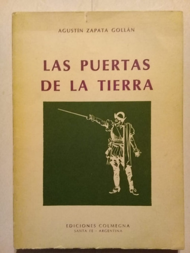 Las Puertas De La Tierra - Agustín Zapata Gollán - 1973