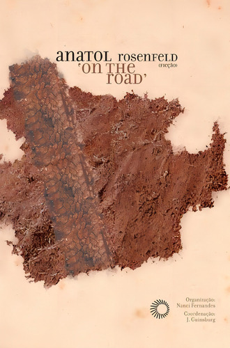 Anatol on the road, de Rosenfeld, Anatol. Paralelos Editorial Editora Perspectiva Ltda., capa mole em português, 2006