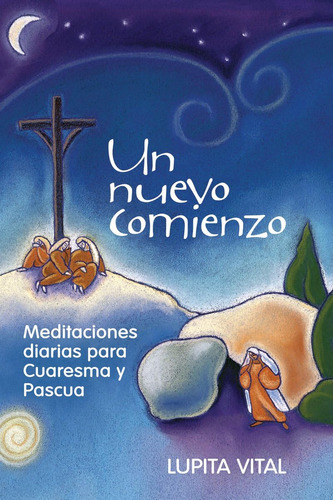 Libro: Un Nuevo Comienzo: Reflexiones Diarias Para Cuaresma 