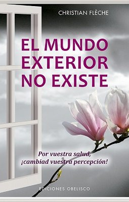 El Mundo Exterior No Existe (libro Original)