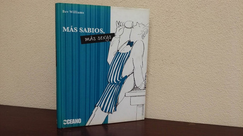 Mas Sabios, Mas Sexys - Bev Williams * Ed. Oceano * Nuevo