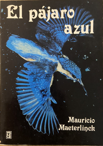 El Pájaro Azul, Mauricio Maeterlinck (Reacondicionado)