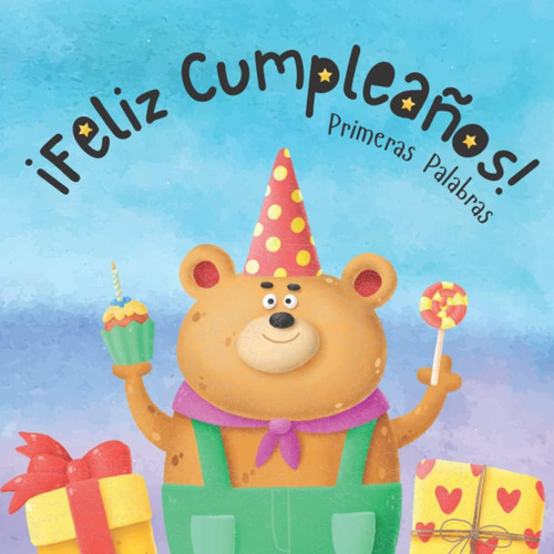 Libro: ¡feliz Cumpleaños! Primeras Palabras: Libros En Españ