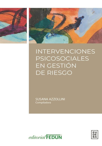 Intervenciones Psicosociales En Gestión De Riesgo - Azzollin