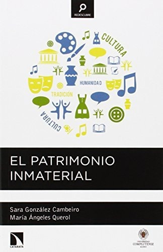 El Patrimonio Inmaterial, De González Cambeiro, Sara. Editorial Los Libros De La Catarata, Tapa Blanda En Español