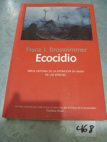 Franz J. Broswimmer / Ecocidio