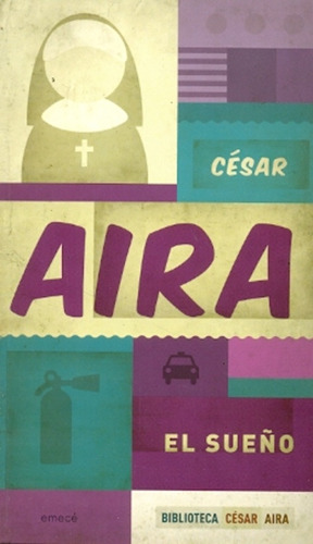 El Sueño - Cesar Aira