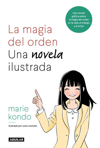 La Magia Del Orden Una Novela Ilustrada De Marie Kondo