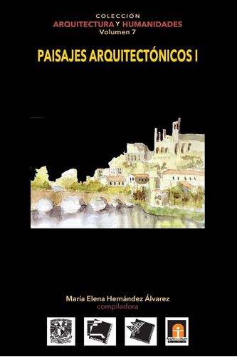 Libro: Volumen 7 Paisajes Arquitectónicos I (colección Arqui