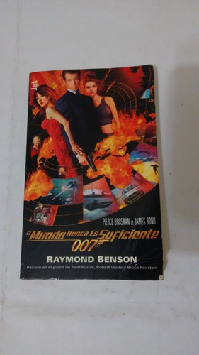 El Mundo Nunca Es Suficiente De Raymond Benson (usado)