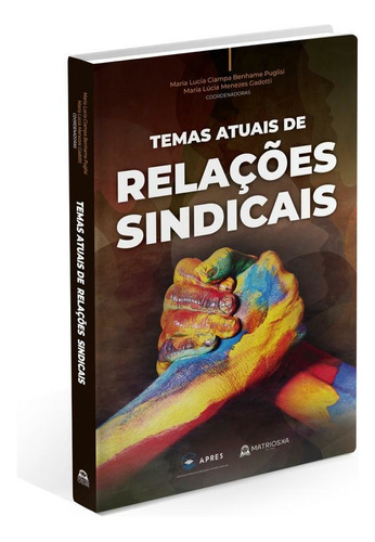 Temas Atuais De Relações Sindicais, De Diversos Autores. Editora Matrioska, Capa Mole Em Português