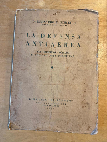 La Defensa Antiaerea - Schleich, Bernardo E.