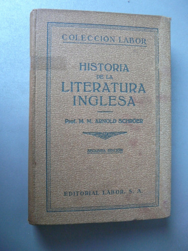 Historia De La Literatura Inglesa - Arnold Schroer- Labor 