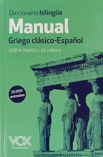 Diccionario Bilingüe Manual Griego Clásico-español