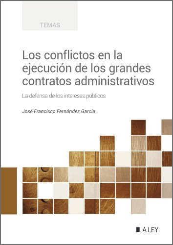 Libro Los Conflictos En La Ejecucion De Los Grandes Contr...