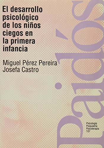 Libro El Desarrollo Psicologico De Los Niños Ciegos En La Pr