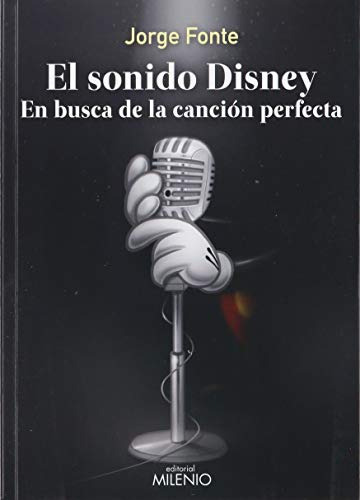 El Sonido Disney, Jorge Fonte, Milenio