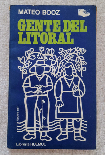 Gente Del Litoral - Mateo Booz - Libreria Huemul