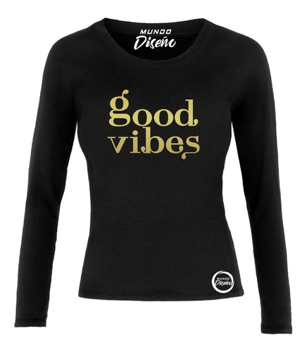 Poleras Manga Larga De Mujer Buenas Vibras Good Vibes