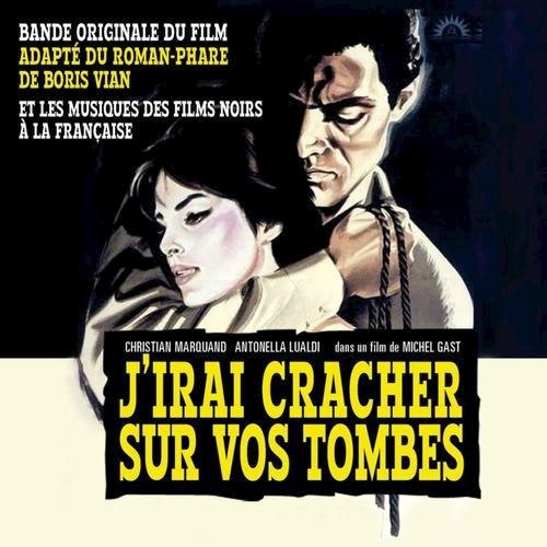K Irai Cracher Sur Vos Tombes/goraguer - Banda Original De 