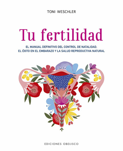 Tu Fertilidad - Toni Weschler